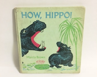 First Edition How Hippo! Marcia Brown Childrens Book