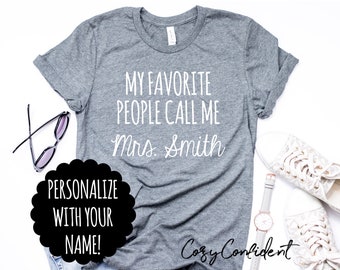Teacher T-Shirt | Personalized Teacher Shirt | Teacher Gift | Womans T-Shirt | End of the Year Teacher Present | Teacher Trendy Tee | 61