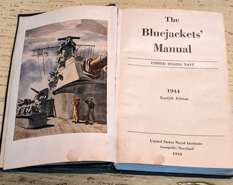 World War 2, WW-II, WW-2, Book The Bluejackets Manual United States Navy Naval Institute 1944 Annapolis, Md 12th Edition Excellent Condition