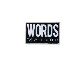 Words Matter BOP mini sign