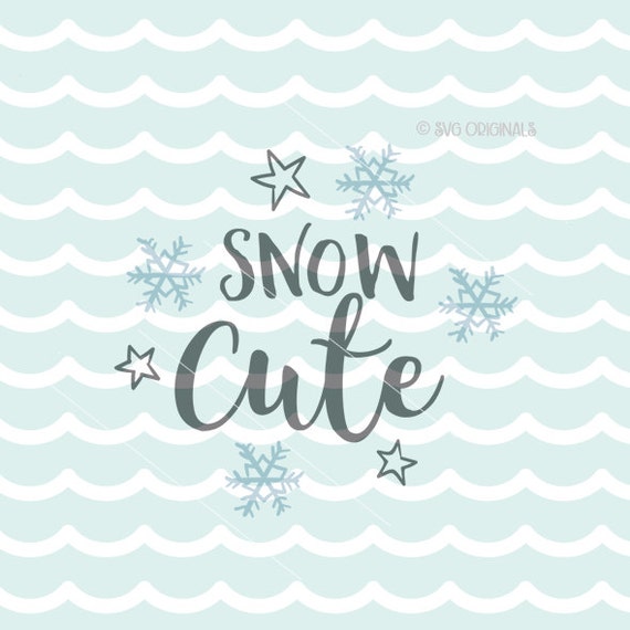 Download Snow Cute SVG I'm Snow Cute SVG Cricut Explore & more.