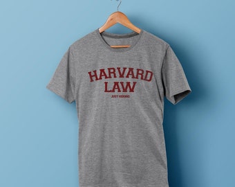 Harvard Law just kidding Funny T-shirt