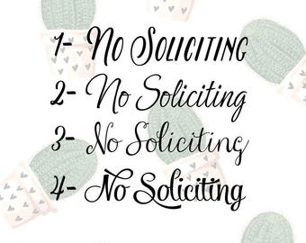 No Soliciting Vinyl Sign- Four Fonts to choose from. Front Door Saying Vinyl Decal- Sticker Decor