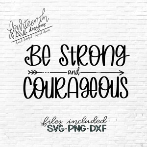 Download Be courageous svg | Etsy