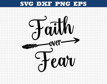 Faith Over Fear dfx.png,files,Silhouette Files,Scan n Cut files,Cricut Files,Digital cut file,SVG Cut File,Vinyl Cutter,Vector Art