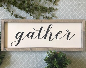 Gather Sign, Gather Framed Sign, Gather Wood Sign, Gather Wooden Sign, Framed Wood Gather Sign, Framed Wooden Gather Sign, Rustic Gather