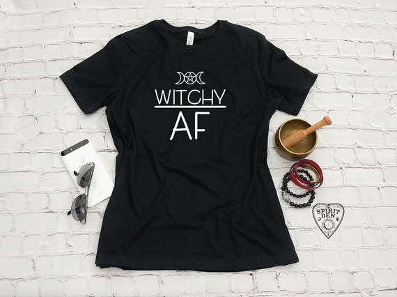 Witchy AF T-Shirt Witch Shirt Witch Clothing Wiccan