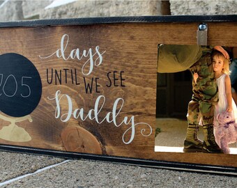 Deployment Sign DAYS UNTIL DADDY Comes Home Photo Frame Countdown Chalkboard Days Until Mommy With Clip Deployment Sign DAYS UNTIL DADDY Comes Home Photo Frame Countdown Chalkboard Days Until Mommy With Clip