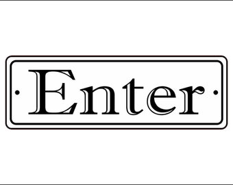 2" x 6" Enter Sign - Free Shipping