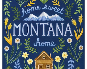 Home Sweet Home, Montana, Montana Art, Log Cabin, 8 x 10 Art Print