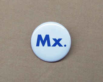 Mx. Gender Neutral Title Button 1.25" OED Approved Honorific for Nonbinary Pronoun