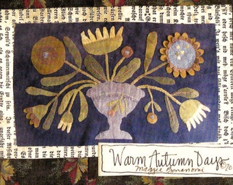 Primitive Wool Applique Pattern - Warm Autumn Days by Maggie Bonanomi