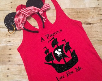 A Pirate's Life For Me Disney Cruise Family Shirts Tank V-Neck Baseball Tee Womens Ladies Mens Youth Childrens Boys Girls Ship Mickey Flag