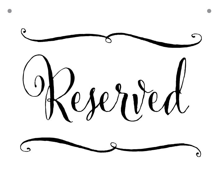 Wedding Signage Calligraphy Reserved Sign in Custom Color