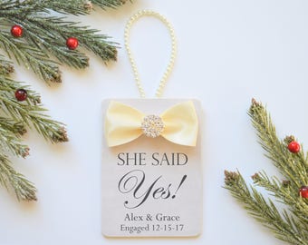Engagement Ornament Gift to Couple - Personalized SHE SAID YES! Christmas Ornament Gift for Newly Engaged Couple - Engagement Keepsake