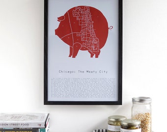 Chicago : The Meaty City - pig meat neighborhood poster