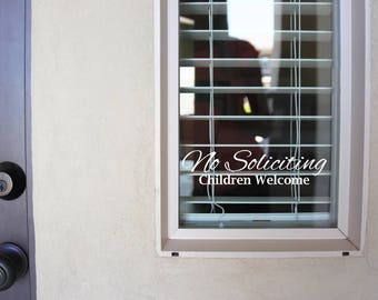 No Soliciting Children Welcome - Sign Vinyl Decal Sticker v2