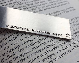 I stopped reading here bookmark - Stamped metal book mark - Book accessory - Unique bookmark