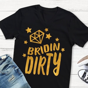 Bridin Dirty Bacherlorette Svg Bride Svg Wedding Svg Bacherlotte Party Svg Wedding Shirts Diamond and Stars Design Cameo Silhouette Cricut