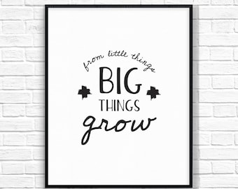 From Little Things Big Things Grow, Printable Art, Children's Printable, Nursery Art, Black and White Wall Art