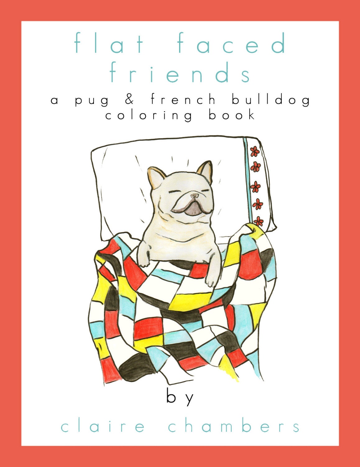 Pug & French Bulldog Adult Coloring Book Coloring Book for