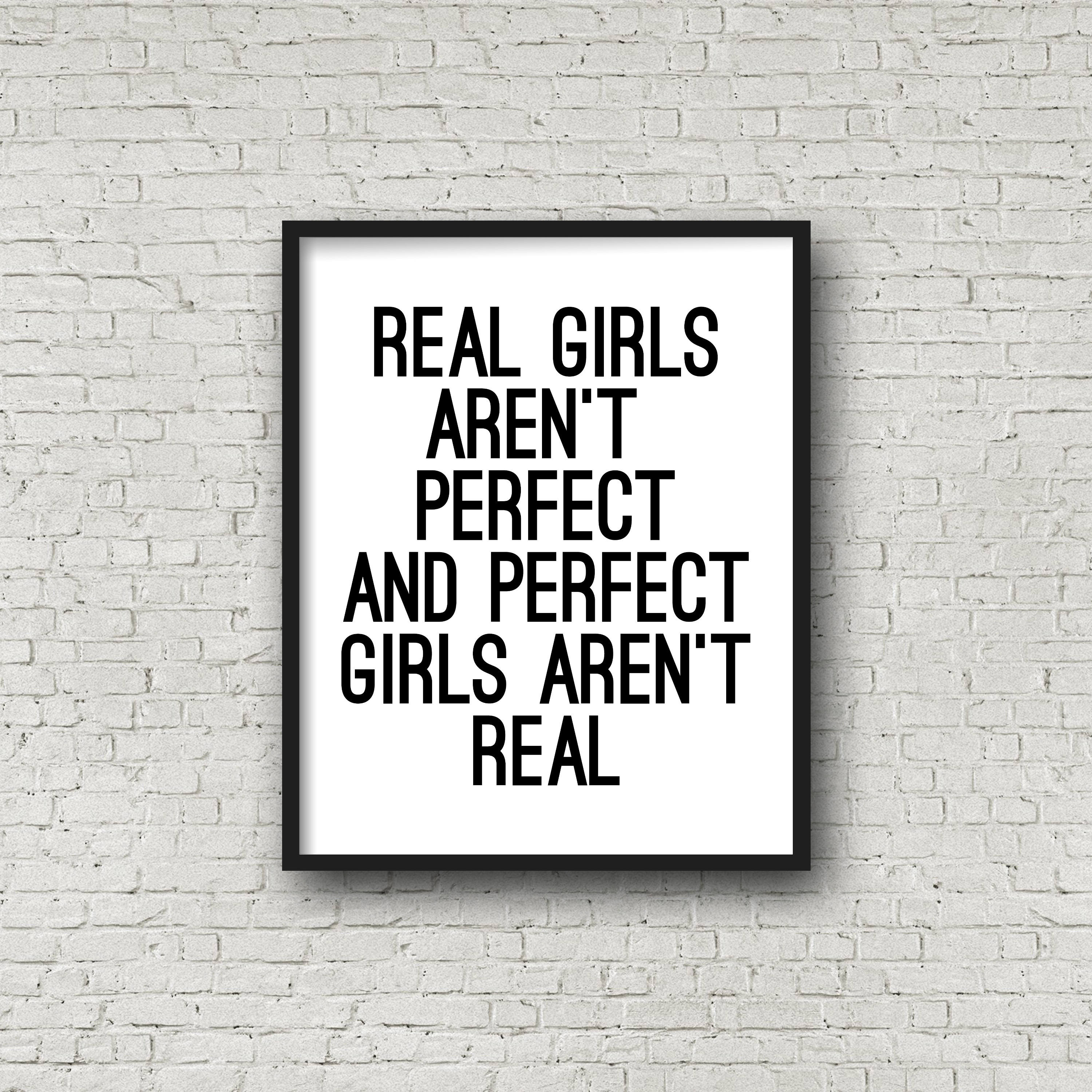 Real Girls Aren't Perfect And Perfect Girls Aren't