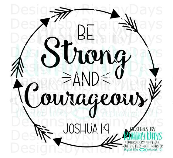 Download Buy 3 get 1 free Be strong and courageous Joshua 1:9 cutting