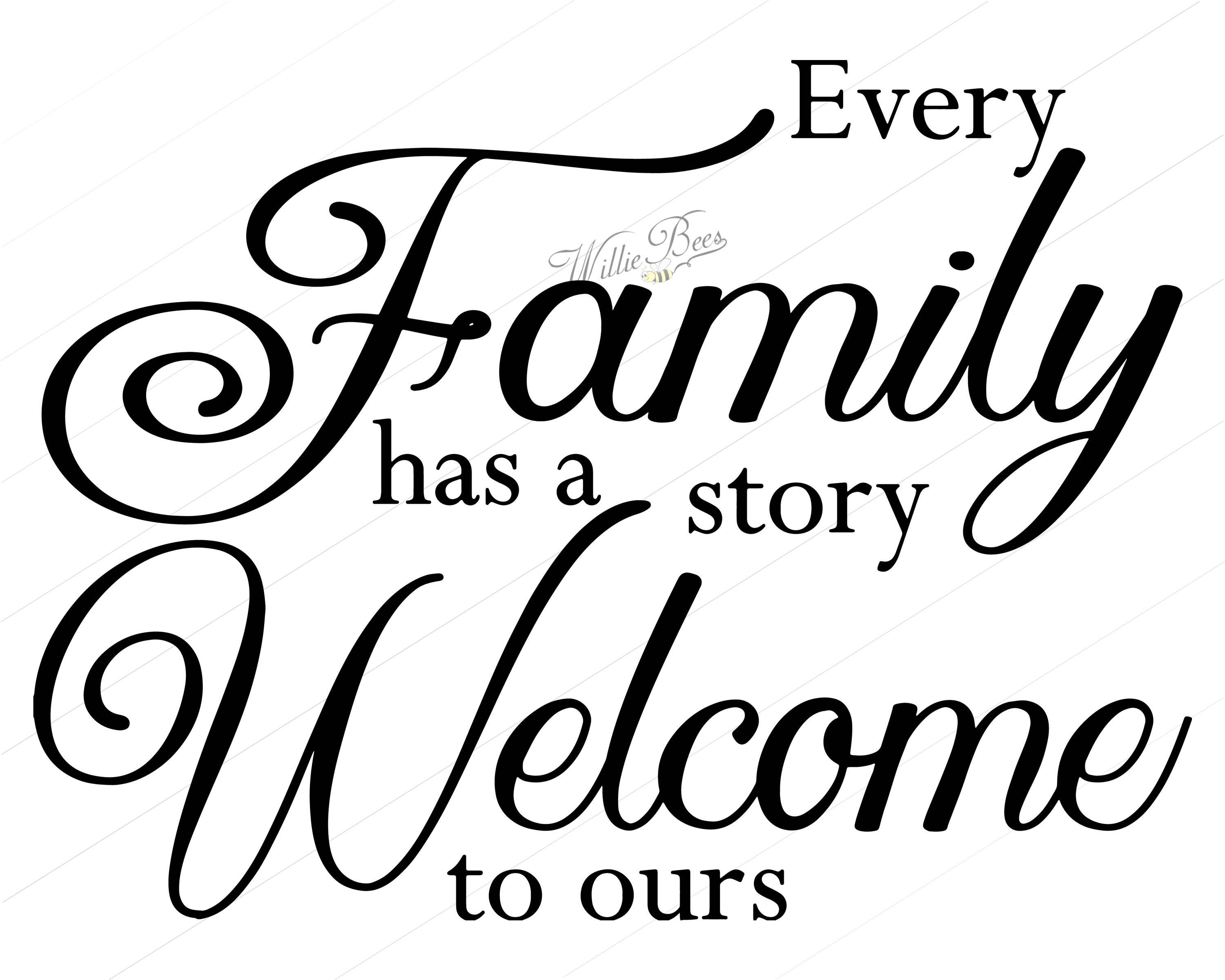 Download Every Family Has A Story Welcome To Ours Family SVG About