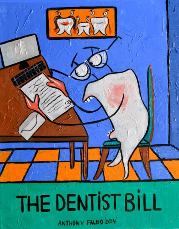 The Dentist Bill Original Dental Art Print Teeth Tooth