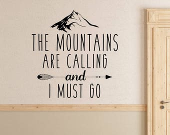 Mountains are Calling and I Must Go Wall Decal - Mountains are Calling wall decal - Mountains are calling and I must go wall decor