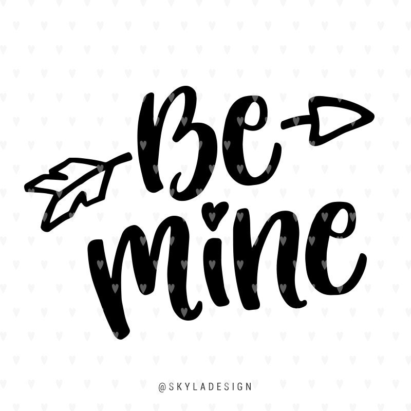 Download Valentines svg file Be Mine svg Happy Valentines Day Love