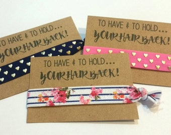 Bachelorette Favor, Hair Tie Favor, Bachelorette Party Favor, Elastic Hair Tie, Bridesmaid Favor, To Have and To Hold, You Choose Color!