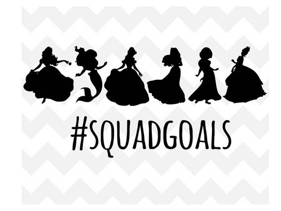 Disney Princess Squad Goals svg Disney squad goals svg