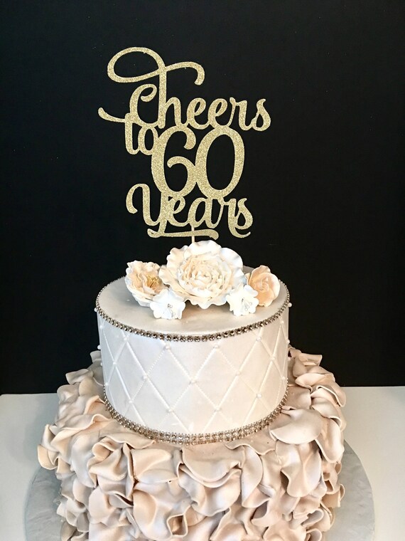 Any Number Cheers to 60 Years cake topper Cheer Cake Topper