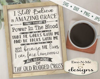 Amazing Grace SVG - rugged cross svg - church hymn svg - he walks with me svg - because he lives svg - Commercial Use svg, dxf, png, jpg