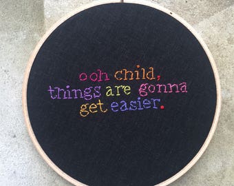 Ooh Child - hand drawn and embroidered Five Stairsteps lyrics wall hanging