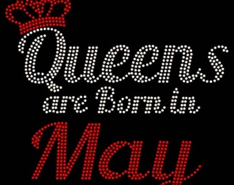 Birthday, Month, Celebrate, Bling, Diva, Rhinestone "Queens Are Born In" T-Shirt