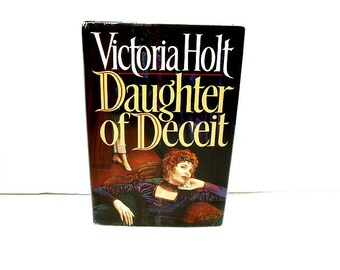 1991 Daughter of Deceit by Victoria Holt
