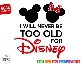 i will never be too old for disney svg mickey minnie tour shirt svg adult grandparents