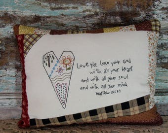Primitive Stitchery Pillow, Primitive Decor, Christian Decor, Matthew 22:37, Love the Lord