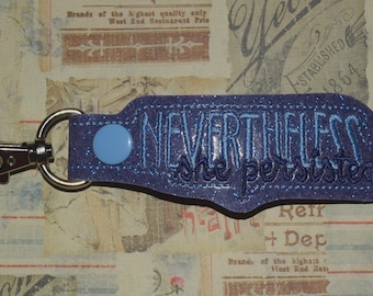 Nevertheless She Persisted Keychain