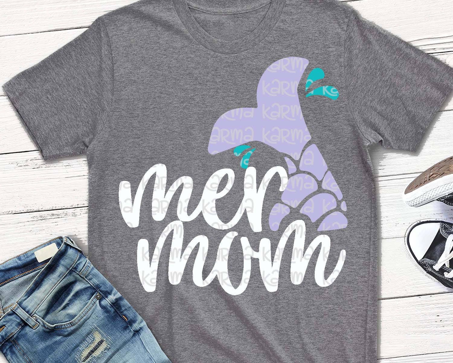 Download MERMAID svg Mermaid mom mer mom svg mermaid shirt svg