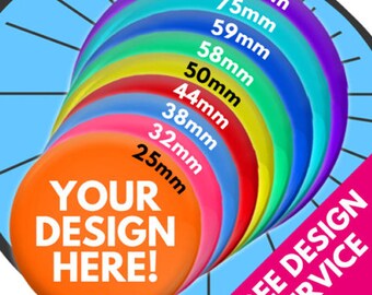 Custom Printed Badges - Lots of Sizes and Quantities - Any Text, Photo or Images - Design Service - Promo Work Birthday Party Christmas Gift