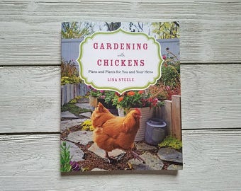 GARDENING with CHICKENS Signed by the Author Backyard Chickenkeeping Book