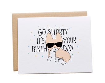 Go Shorty Corgi Birthday Card, Corgi Card, Corgi Birthday Card, Dog Birthday Card, Cute Birthday Card, Happy Birthday Best Friend