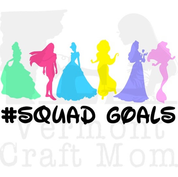 Free Free 345 Princess Squad Goals Svg SVG PNG EPS DXF File