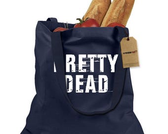 Pretty Dead Shopping Tote Bag