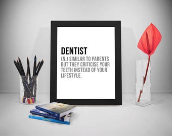 Dentist Definition, Dentist Gift, Dentist Office, Dentist Quote, Dentist Print