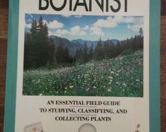 The Practical Botanist - Rick Imes ( 1990 Simon and Schuster)