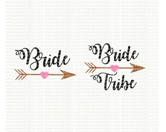 Bride tribe SVG, cutting file, vinyl file, svg, bride, svg file, cameo file, cricut, bridesmaid, wedding, bride svg, bridal svg, tribe